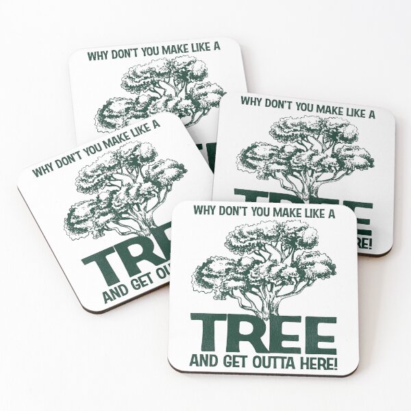 Item preview, Why Don't You Make Like a Tree and Get Outta Here! designed and sold by ourkid.