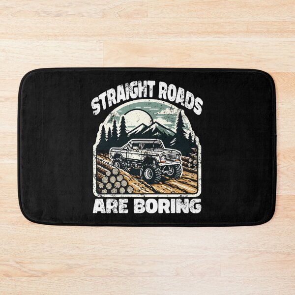 Item preview, STRAIGHT ROADS ARE BORING - OFF ROAD GIFT designed and sold by KEF Custom.