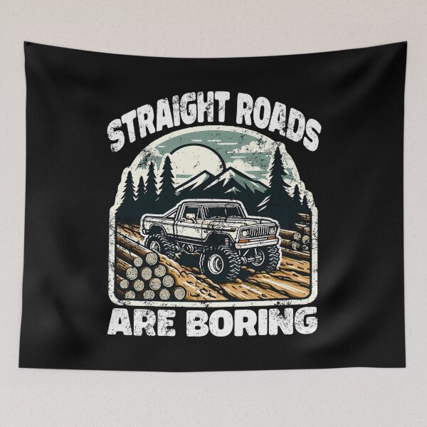 Item preview, STRAIGHT ROADS ARE BORING - OFF ROAD GIFT designed and sold by KEF Custom.