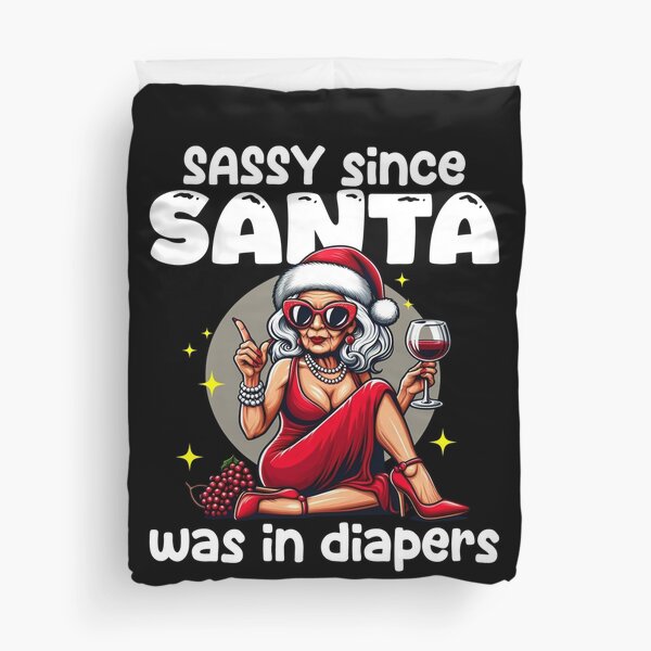 Item preview, SASSY SINCE SANTA WAS IN DIAPERS - CHRISTMAS GIFT designed and sold by KEF Custom.