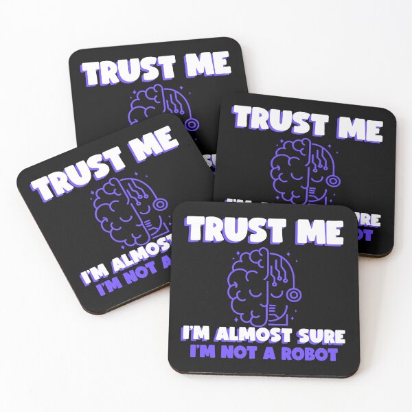 Item preview, Trust Me Im Almost Sure Im Not A Robot designed and sold by LilKamper20.