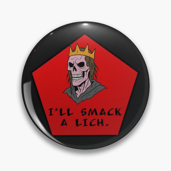 Item preview, I'll Smack a Lich. - DnD, Dungeons and dragons, Funny, RPG Sticker designed and sold by MatoPatos.