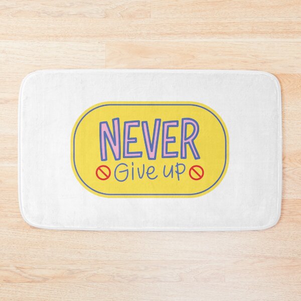 Item preview, Never Give Up – Bold Motivational Quote with Prohibited Symbols designed and sold by TeesHearts100.