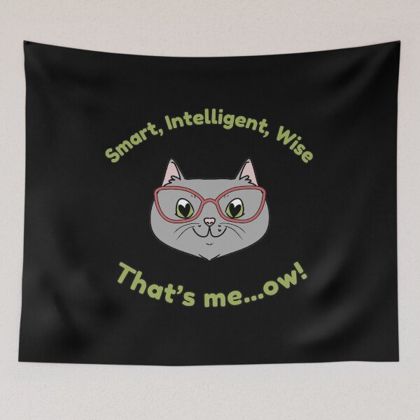 Item preview, Smart, Intelligent, Wise, That's me...ow! designed and sold by HugSomeNettles.