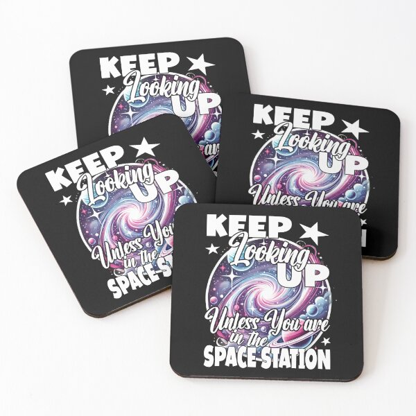 Item preview, KEEP LOOKING UP UNLESS YOU ARE IN THE SPACE STATION space exploration space lover observation stargazing  designed and sold by Jt41.