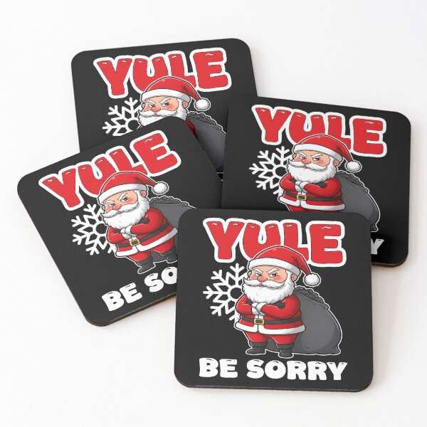Item preview, YULE BE SORRY - CHRISTMAS GIFT designed and sold by KEF Custom.