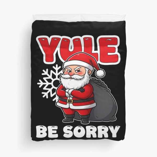 Item preview, YULE BE SORRY - CHRISTMAS GIFT designed and sold by KEF Custom.