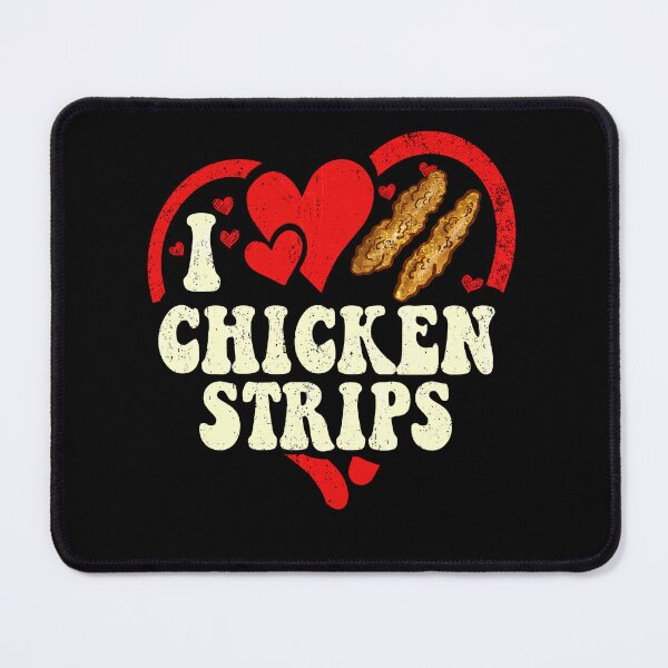 Item preview, i love chicken Strips designed and sold by PrettyInk.