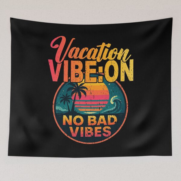 Item preview, VACATION VIBE:ON NO BAD VIBES tropical colourful cheerful holiday theme design. designed and sold by Jt41.