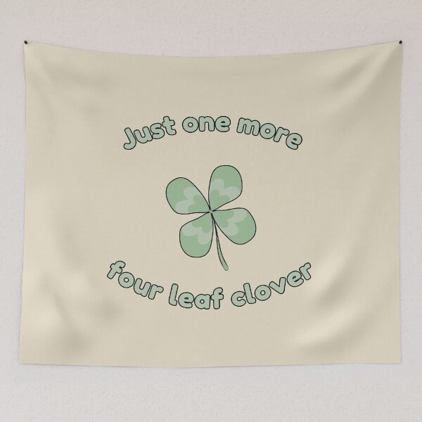 Item preview, Just one more four leaf clover designed and sold by HugSomeNettles.