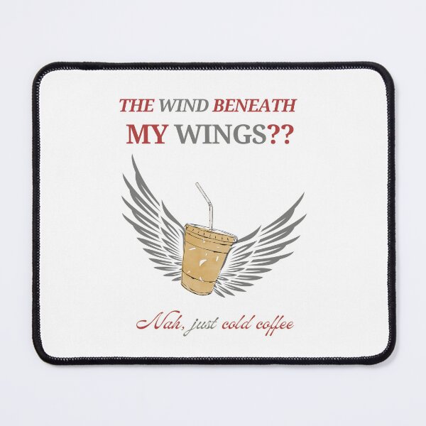 Item preview, The Wind beneath my Wings designed and sold by AmJustSaying.