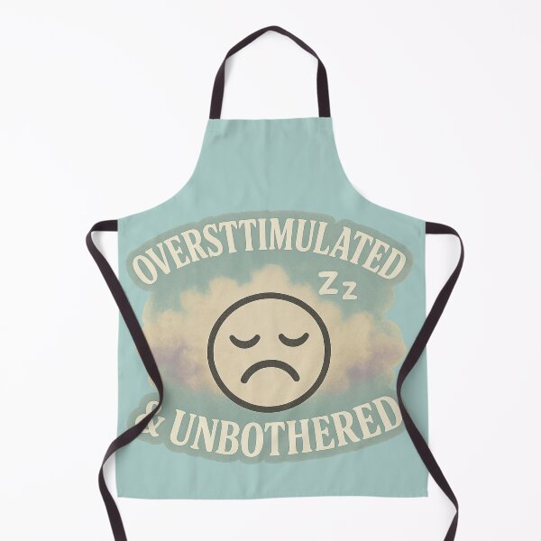 Item preview, "Overstimulated & Unbothered"  designed and sold by MindfluxStudio.