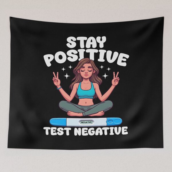 Item preview, STAY POSITIVE, TEST NEGATIVE - MOTIVATIONAL QUOTE designed and sold by KEF Custom.