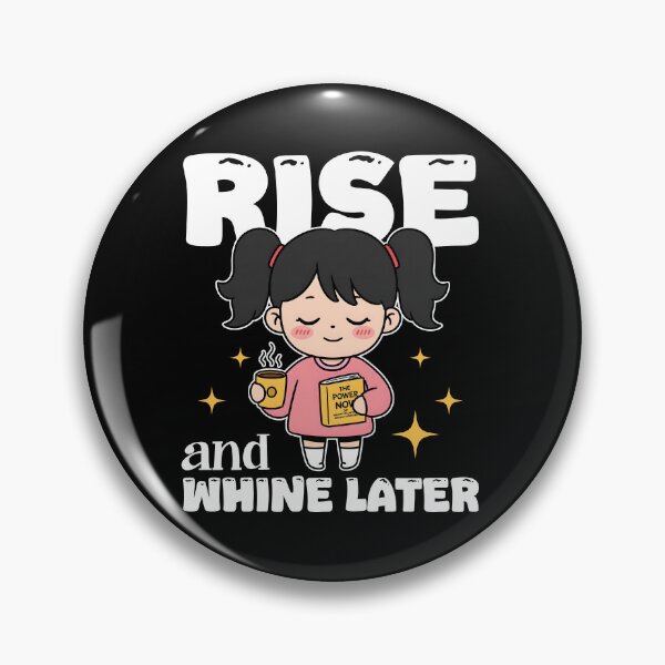 Item preview, RISE AND WHINE LATER - MOTIVATIONAL QUOTE designed and sold by KEF Custom.