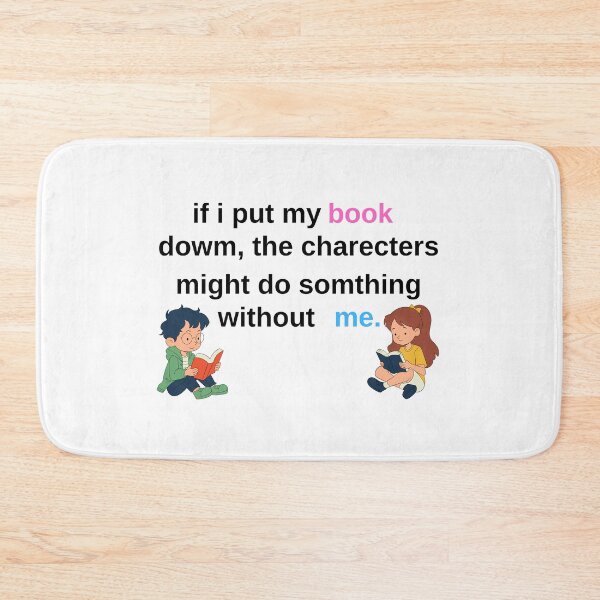 Item preview, if i put my book down the charecters might do something without me designed and sold by the-book-store.