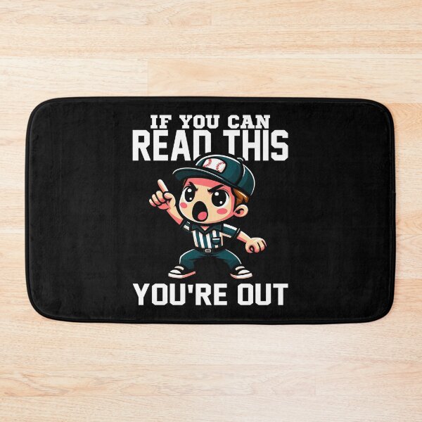 Item preview, IF YOU CAN READ THIS, YOU'RE OUT - BASEBALL GIFT designed and sold by KEF Custom.
