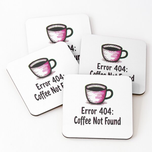 Item preview, Error 404 Coffee Not Found Design - Funny Tech Gift designed and sold by PrintF-Coffee.