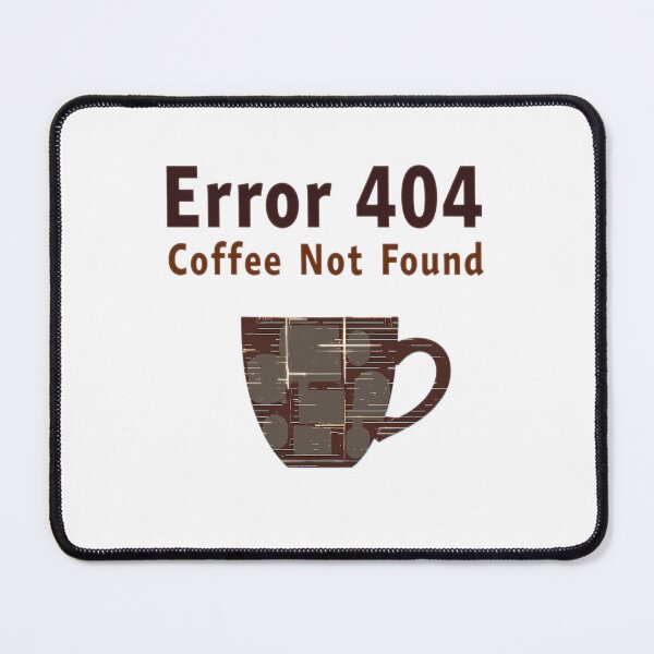 Item preview, Error 404 Coffee Not Found Design - Tech Humor Gift designed and sold by PrintF-Coffee.