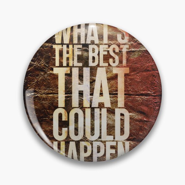 Item preview, What's The Best That Could Happen, Motivational Text Art designed and sold by NickDedidis.