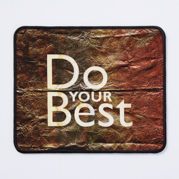 Item preview, Do Your Best , Motivational Text Art designed and sold by NickDedidis.