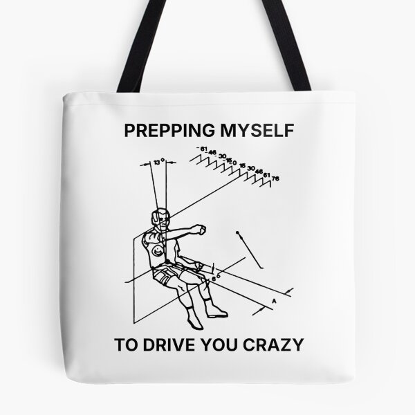 Item preview, Prepping myself to drive you crazy designed and sold by R-A Designs.