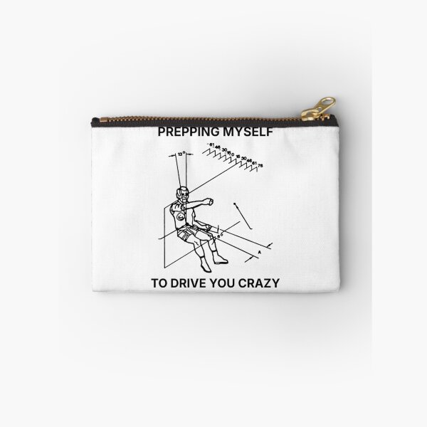 Item preview, Prepping myself to drive you crazy designed and sold by R-A Designs.