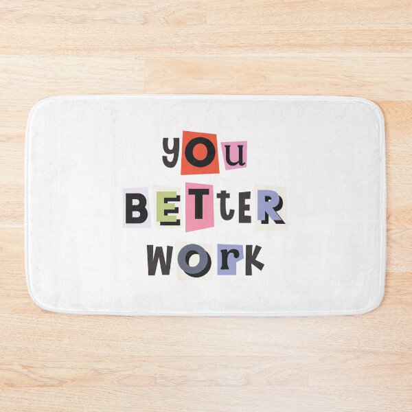 Item preview, You better work quote designed and sold by Paigaam.