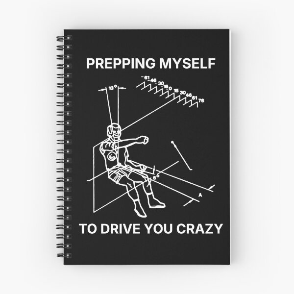 Item preview, Prepping myself to drive you crazy (white print) designed and sold by R-A Designs.