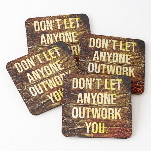 Item preview, Don't Let Anyone Outwork You , Motivational Text Art designed and sold by NickDedidis.