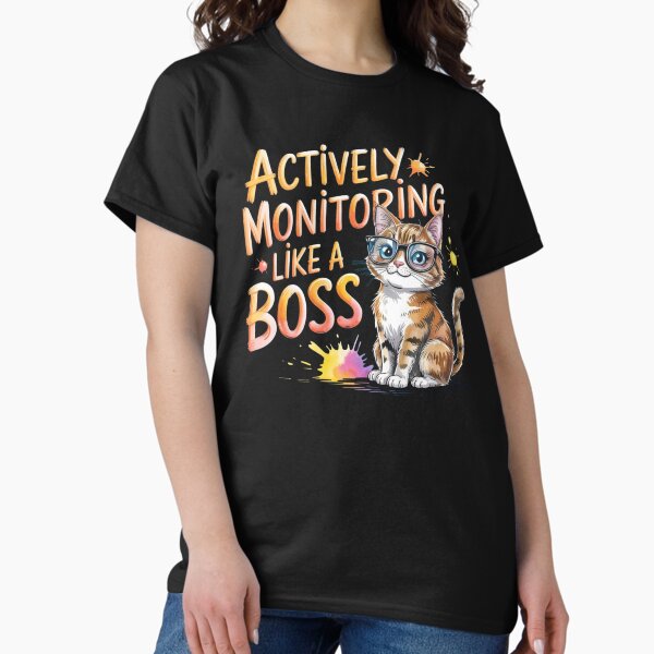 Item preview, Actively Monitoring Like A Boss Funny Gift For Teacher designed and sold by FurrFunPrints.