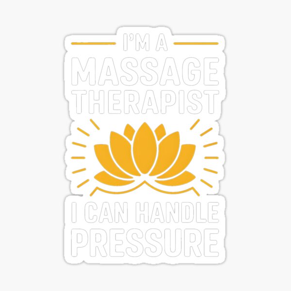 Item preview, I Can Handle Pressure Massage Therapist designed and sold by Tejdyx-art.