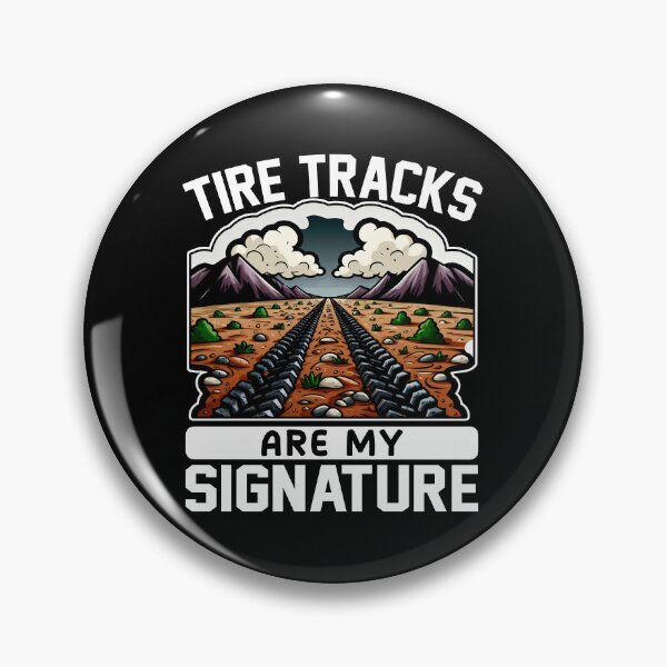 Item preview, TIRE TRACKS ARE MY SIGNATURE - OFF ROAD GIFT designed and sold by KEF Custom.