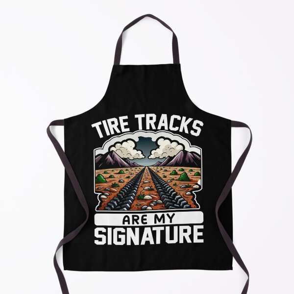 Item preview, TIRE TRACKS ARE MY SIGNATURE - OFF ROAD GIFT designed and sold by KEF Custom.
