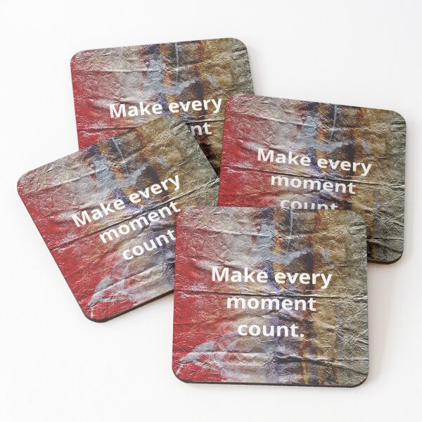 Item preview, Make Every Moment Count, Motivational Text Art designed and sold by NickDedidis.