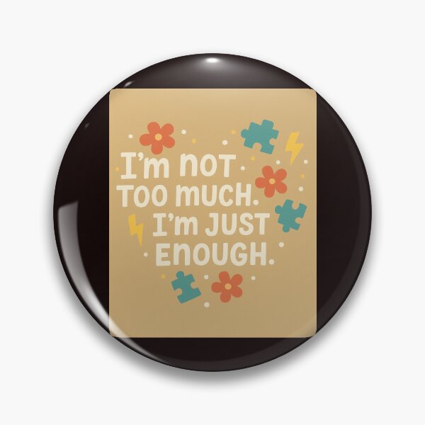 Item preview, I'm not too much. I'm just enough designed and sold by FrameFlow.