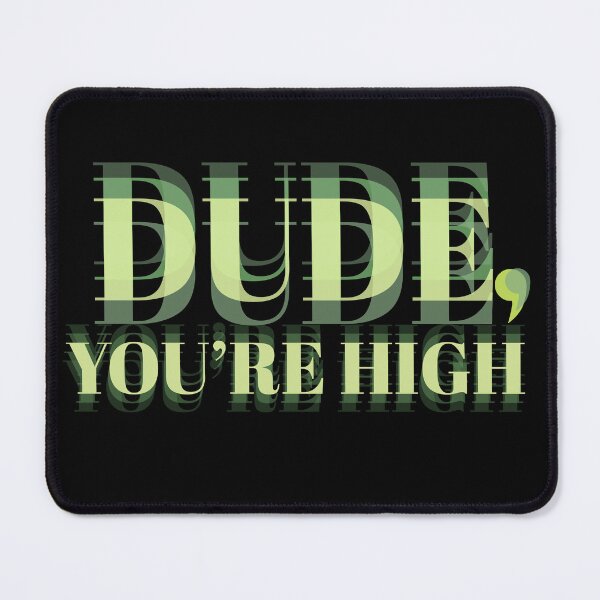 Item preview, Funny Weed Shirt Dude You’re High Dark T-Shirt designed and sold by Glmart.
