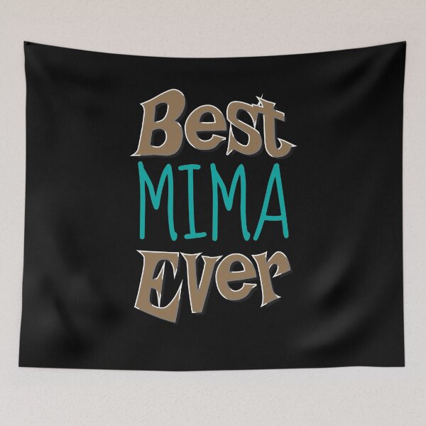 Item preview, Best Mima Ever designed and sold by Kieran Abbott.
