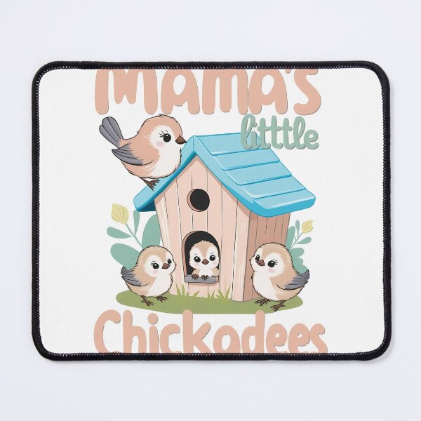 Item preview, Mama's little chickadees  designed and sold by Waseemkhan86.