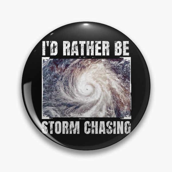 Item preview,  I'rather be storm chasing designed and sold by MilkyForest.