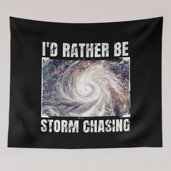 Item preview,  I'rather be storm chasing designed and sold by MilkyForest.