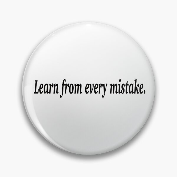 Item preview, Learn from every mistake. designed and sold by fanzen69.