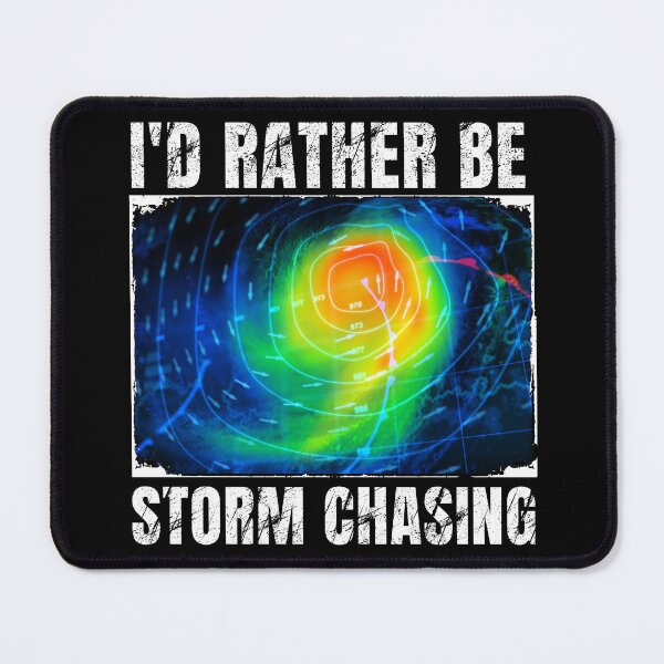Item preview,  I'd rather be storm chasing designed and sold by MilkyForest.