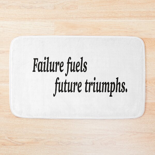 Item preview, Failure fuel future triumphs. designed and sold by fanzen69.
