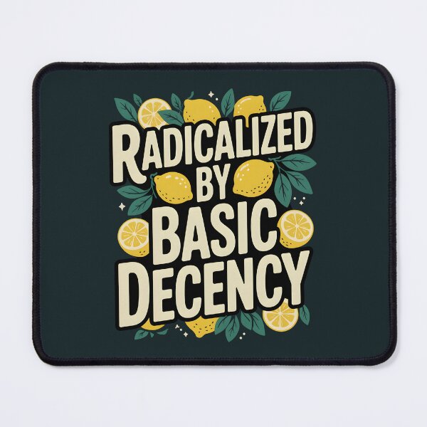 Item preview, Radicalized By Basic Decency Social Democracy Womens designed and sold by AniArtPL.