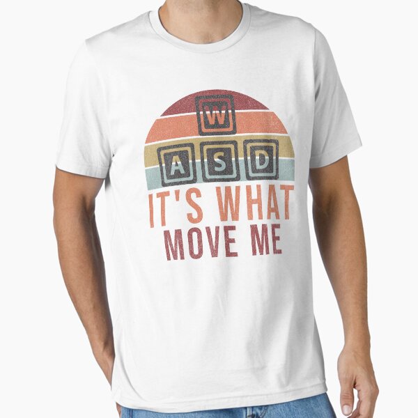Item preview, WASD It’s What Moves Me illustration WASD wasd buttons WASD Gaming Meme designed and sold by AMRIEL01.