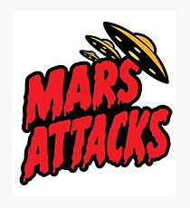 Mars attacks Photographic Print