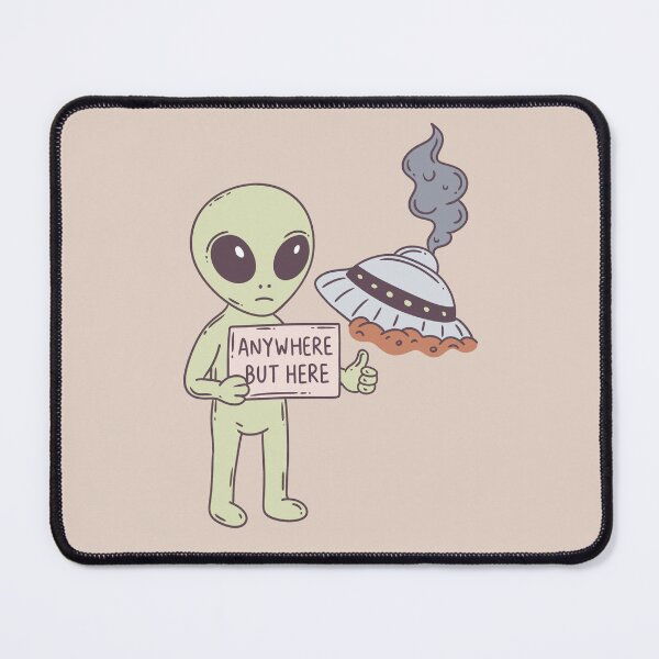 Item preview, Anywhere But Here Alien – Funny Space designed and sold by Jess.a.creates.