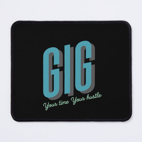 Item preview, Gig, Your time Your hustle designed and sold by hoyala.