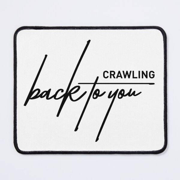 Item preview, Crawling Back to You – Relatable Emotional Quote Design designed and sold by ReggieDior.