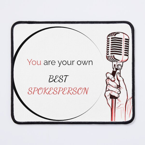 Item preview, You Are Your Own Best Spokesperson designed and sold by GentleGrid.